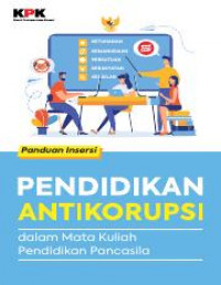 Panduan Inersi Pendidikan Antikorupsi Dalam Mata Kuliah Pendidikan Pancasila